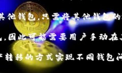 Tokenim 是一款加密货币钱包，允许用户管理和存储